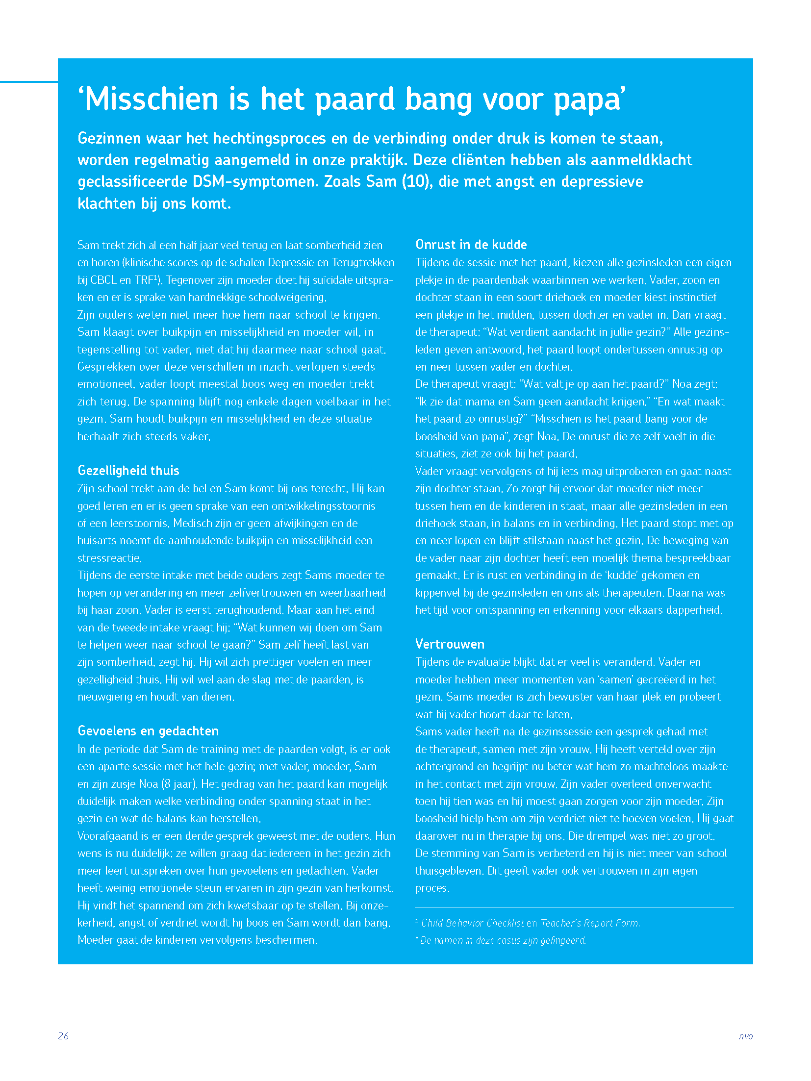 Het paard laat je keer op keer ervaren dat je oke bent